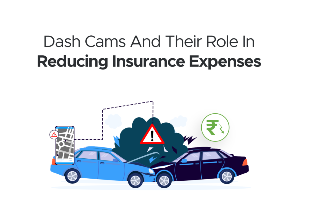 Dash Cams and Their Role in Reducing Insurance Expenses