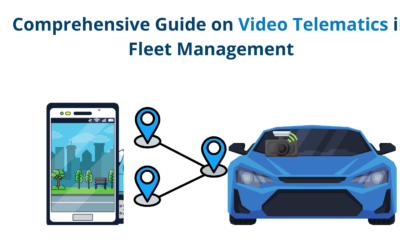 Comprehensive Guide on Video Telematics in Fleet Management